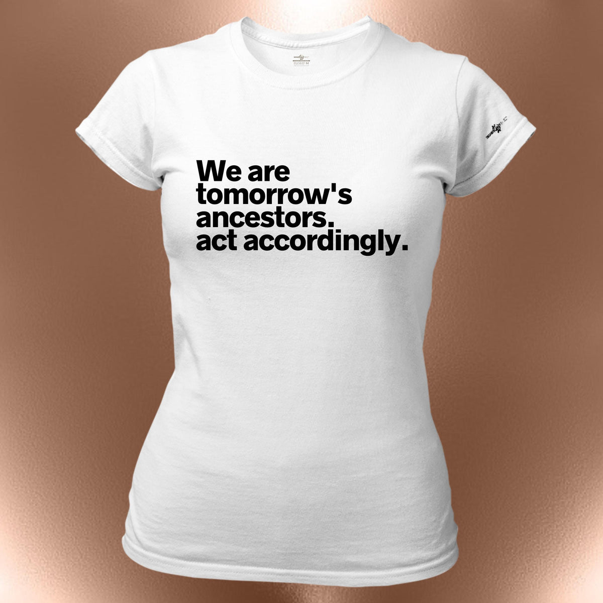 We Are Tomorrows Ancestors Statement T-Shirt