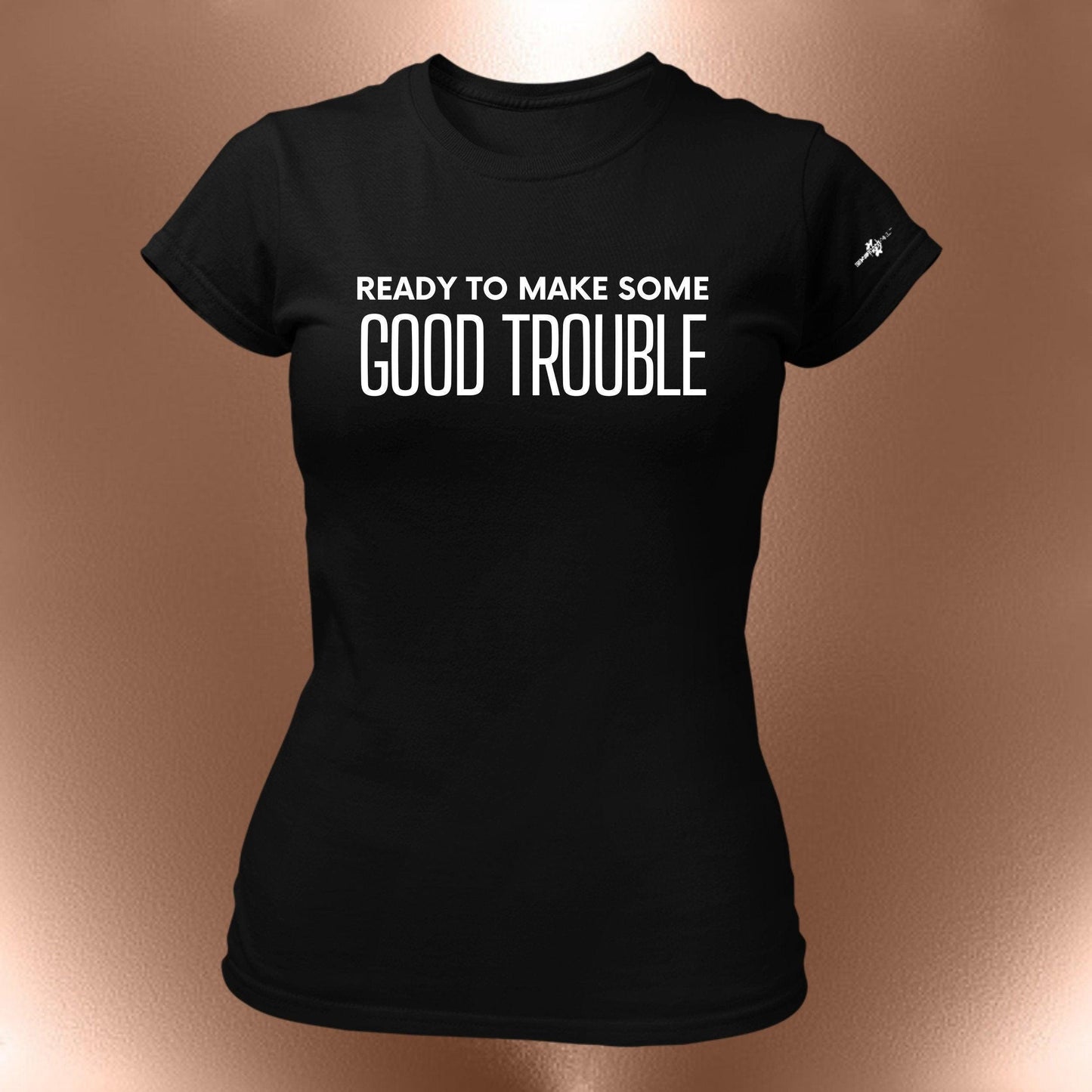 Ready to Make Some Good Trouble T-Shirt
