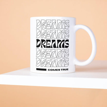 Dreams Mug