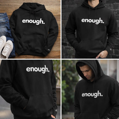 Enough. Statement Hoodie