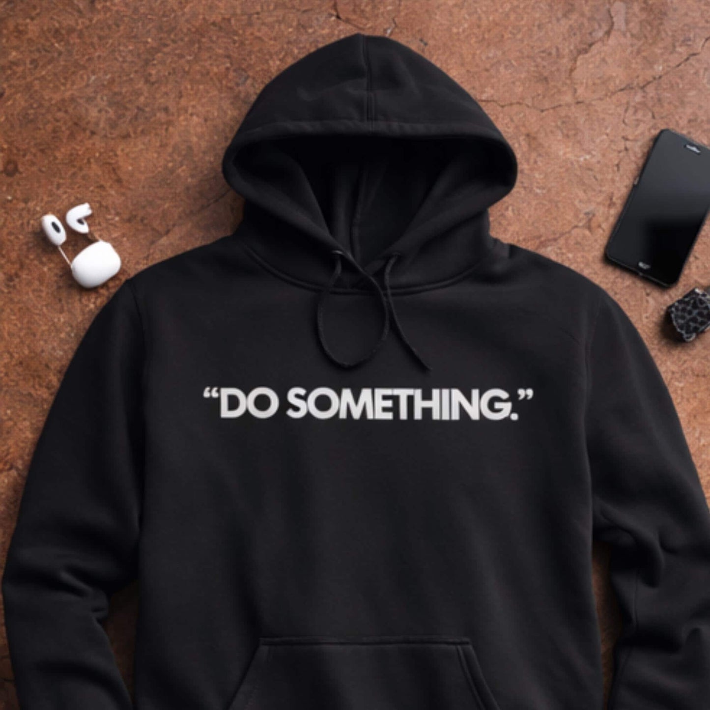 Do Something Hoodie