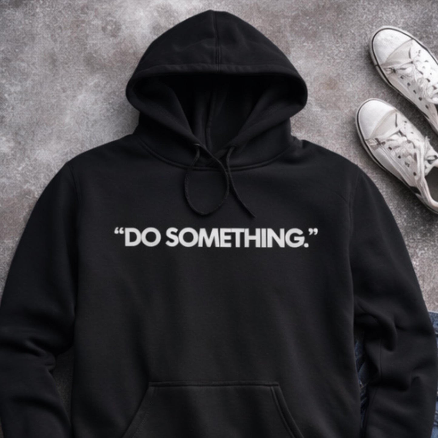 Do Something Hoodie