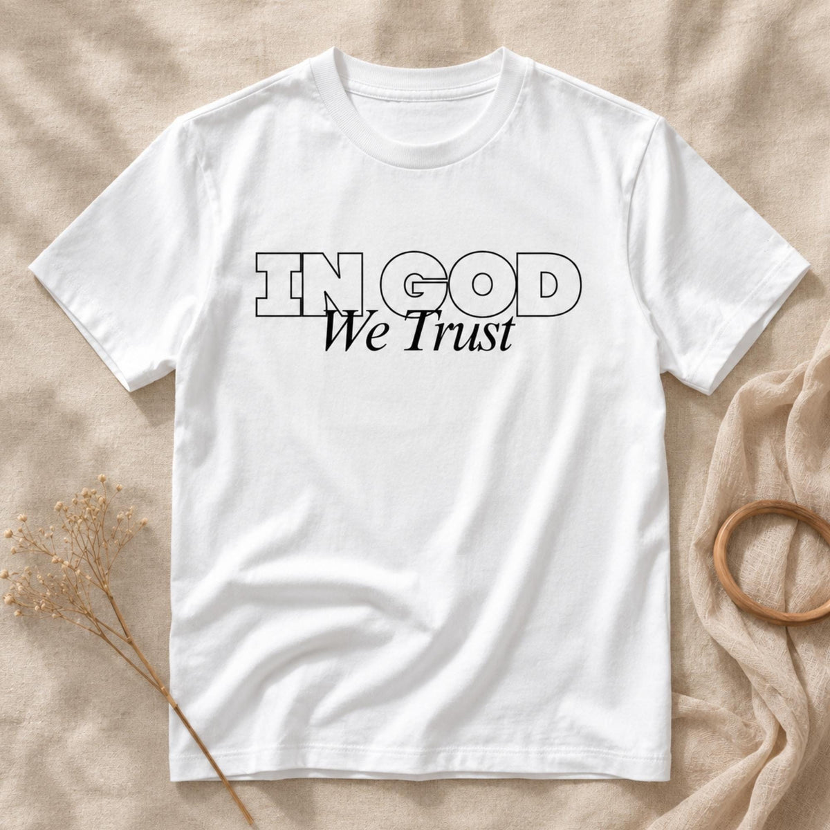 In God We Trust Tee - Statement Tee - Faith-Based Inspirational Shirt