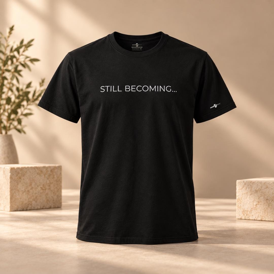 Still Becoming Inspirational Graphic Tee